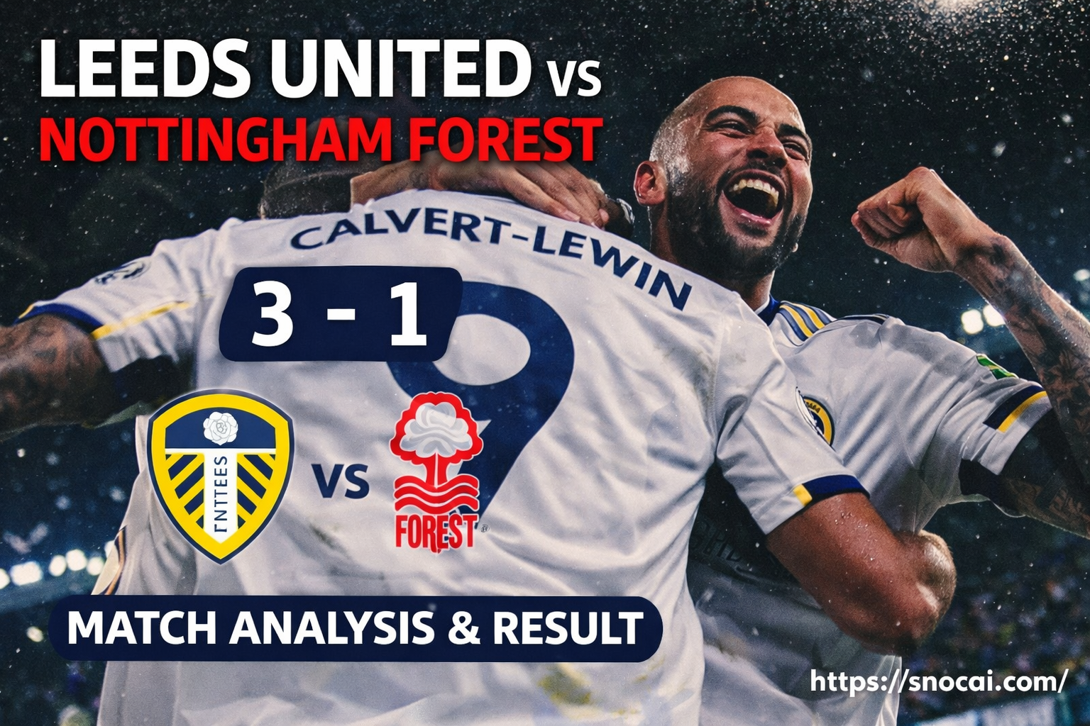 Leeds United vs Nottingham Forest match analysis
