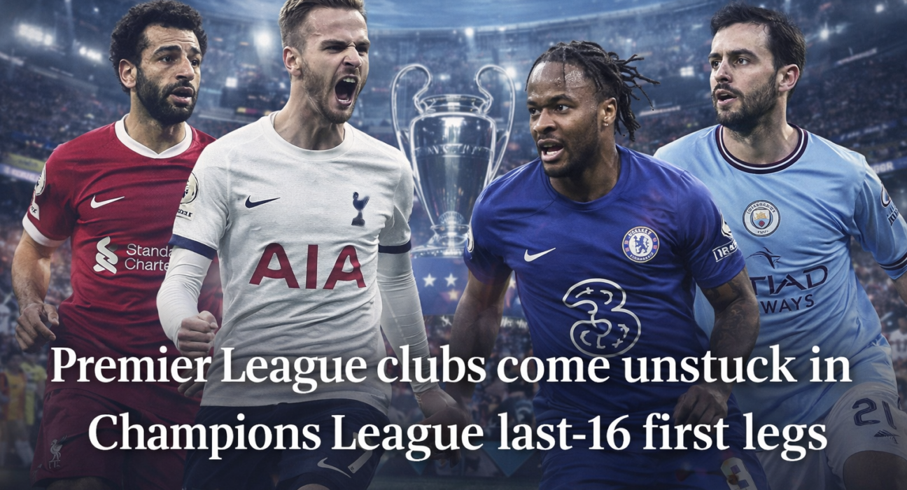 Champions League last-16 results showing Premier League clubs Liverpool, Tottenham, Chelsea and Manchester City in European action